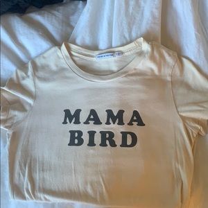 Mama bird shirt
